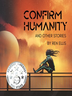 cover image of Confirm Humanity and Other Stories